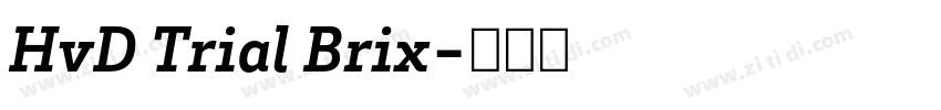 HvD Trial Brix字体转换